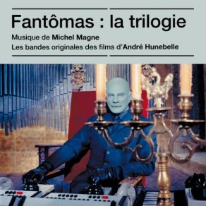 Fantômas: La Trilogie (Original Soundtrack) album cover