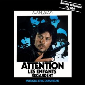 Attention Les Enfants Regardent (Feat. Harry Rabinowitz) (Original Soundtrack) album cover