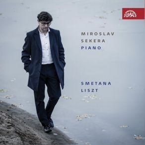 Miroslav Sekera - Smetana And Liszt - Piano Works album cover