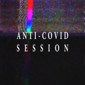 Anti - Covid Session (Anti Covid Session) album cover