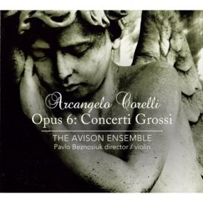 Corelli - Opus 6: Concerti Grossi - Pavlo Beznosiuk album cover