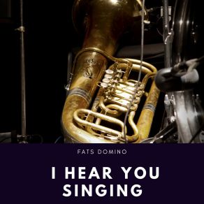 I Hear You Singing album cover