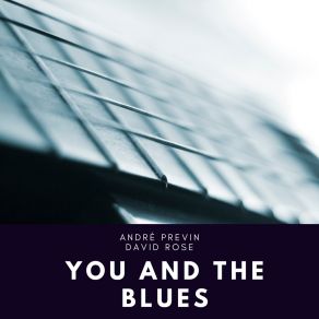 You And The Blues album cover