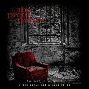 To Build A Wall / The Devil Had A Hold Of Me album cover