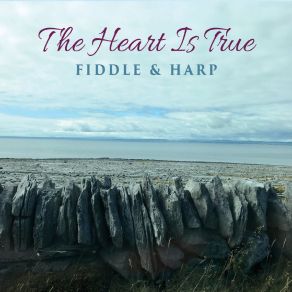 The Heart Is True album cover