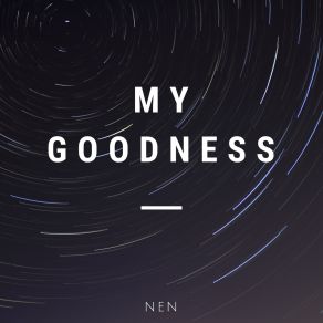 My Goodness album cover