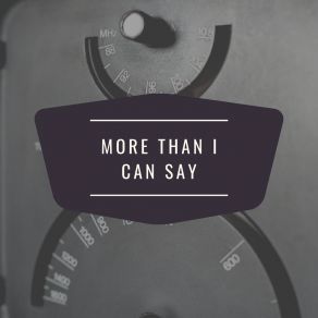 More Than I Can Say album cover