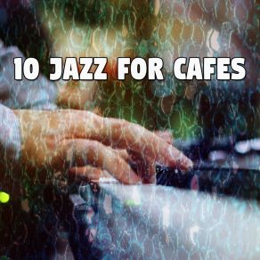 10 Jazz For Cafes album cover