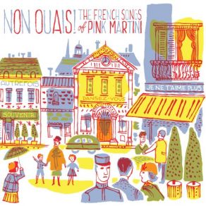 Non Ouais! The French Songs Of Pink Martini album cover