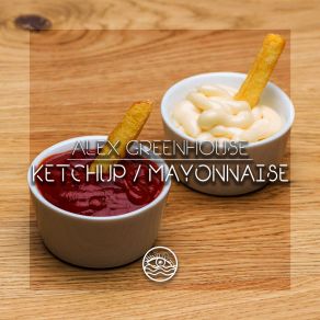 Ketchup / Mayonnaise album cover