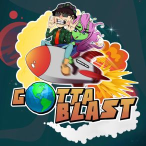 Gotta Blast album cover