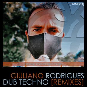 Giuliano Rodrigues Dub Techno Remixes (Giuliano Rodrigues Dub Techno Remix) album cover