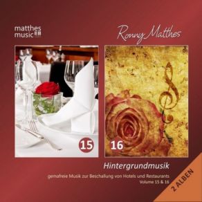 Hintergrundmusik, Vol. 15 & 16 - Gemafreie Musik Zur Beschallung Von Hotels & Restaurants (Inkl. Klaviermusik & Klassik) [Royalty (CD1) album cover
