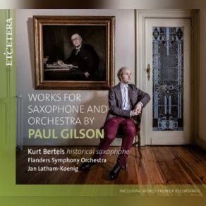 Gilson: Works For Saxophone And Orchestra album cover