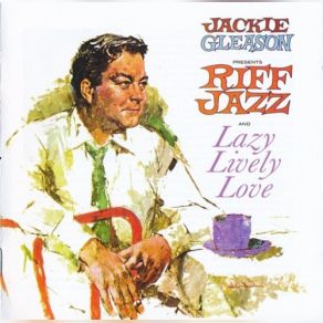 Presents Riff Jazz And Lazy Lively Love album cover