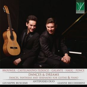 Ponce, Castelnuovo-Tedesco, Brouwer, Galante, Haug: Dances & Dreams (Dances, Fantasias And Serenades For Guitar & Piano) album cover