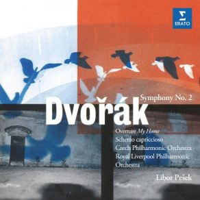 Dvořák: Symphony No. 2, My Home & Scherzo Capriccioso album cover
