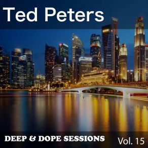 Deep & Dope Sessions, Vol. 15 album cover