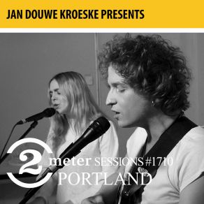 Jan Douwe Kroeske Presents: 2 Meter Sessions # 1710 - Portland (2 Meter Session) album cover