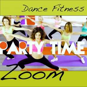 Zoom Dance Fitness (Party Time) album cover