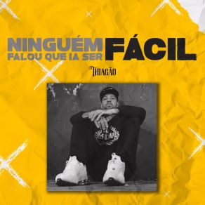 Ninguém Falou Que Ia Ser Fácil album cover