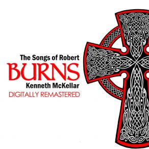 The Songs Of Robert Burns (Digitally Remastered) album cover