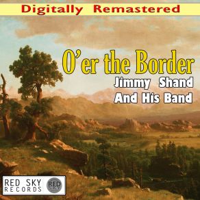 O'er The Border (Digitally Remastered) album cover