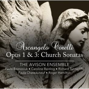 Corelli - Opus 1 And 3: Church Sonatas - The Avison Ensemble album cover