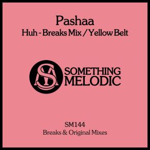 Huh - Breaks Mix / Yellow Belt album cover