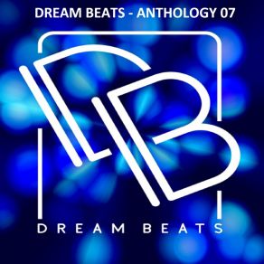 Dream Beats: Anthology 07 album cover