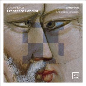 L'Occhio Del Cor: Songs Of Invisible Love - La Reverdie & Christophe Deslignes album cover