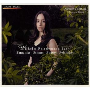 Bach W. F. - Fantaisies, Sonates, Fugues, Polonaises - Maude Gratton album cover
