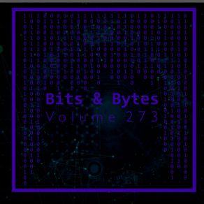 Bits & Bytes, Vol. 273 album cover