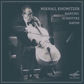 Martinů, Schnittke, Haydn: Cello Sonatas And Concertos (CD1) album cover