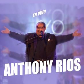 Anthony Rios En Vivo album cover