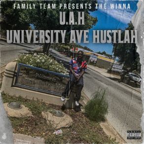 Family Team Presents U. A. H University Ave Hustlah album cover