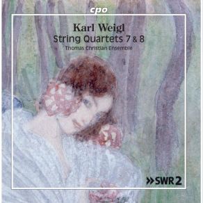 Weigl: String Quartets Nos. 7 & 8 album cover