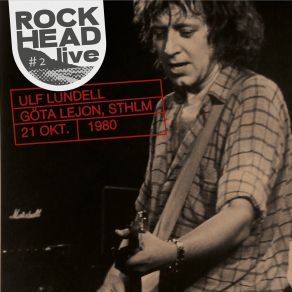 Rockhead Live: # 2 Göta Lejon, Sthlm 21 Okt. 1980 (Live) album cover