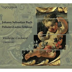 Bach - Preludes Et Autres Fantaisies - Violaine Cochard album cover
