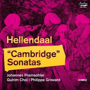 Hellendaal - Cambridge Sonatas - Philippe Grisvard album cover