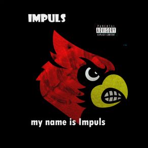 My Name Is Impuls album cover
