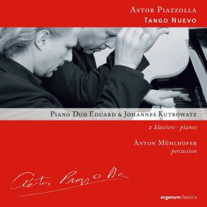 Piazzolla - Tango Nuevo - Eduard Kutrowatz, Johannes Kutrowatz album cover
