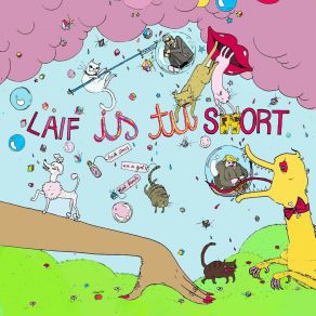 Laif Is Tu Short album cover
