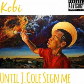 Until J. Cole Sign Me album cover