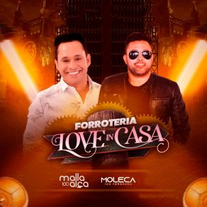 Forroteria Love In Casa (Ao Vivo) album cover