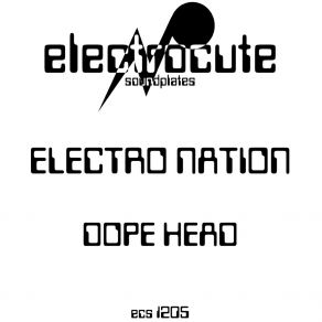 Ecs1205 Electro Nation - Dope Head album cover