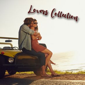 Lovers Collection: 15 Best Instrumental Works To Create A Romantic Atmosphere album cover