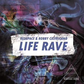 Life Rave album cover