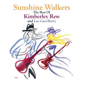 Sunshine Walkers- The Best Of Kimberley Rew And Lee Cave-Berry album cover