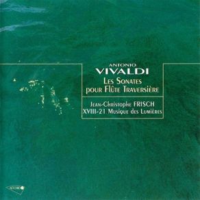 Vivaldi - Sonates Pour Flute Traversiere - Jean-Christophe Frisch album cover